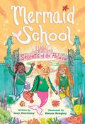 The Secrets of the Palace (Mermaid School #4) by Sheena Dempsey