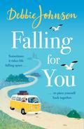 Falling For You by Debbie Johnson