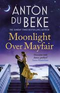 Moonlight Over Mayfair (Buckingham #2) by Anton du Beke