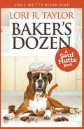 Baker's Dozen by Lori R. Taylor