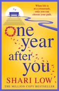 One Year After You (One Day with You #2) by Shari Low