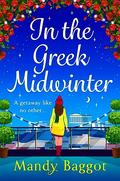 In the Greek Midwinter by Mandy Baggot