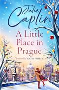 A Little Place in Prague (Romantic Escapes #12) by Julie Caplin
