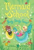 Ready, Steady, Swim! (Mermaid School #3) by Lucy Courtenay