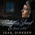 Colleen Dewhurst reads stories by Isak Dinesen: Babette's Feast & Sorrow-Acre by Isak Dinesen