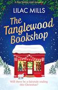 The Tanglewood Bookshop (Tanglewood Village #1) by Lilac Mills
