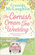 The Cornish Cream Tea Wedding (The Cornish Cream Tea Novels #4) by Cressida McLaughlin