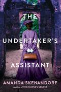 The Undertaker's Assistant by Amanda Skenandore