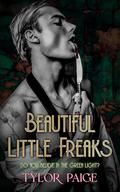 Beautiful Little Freaks: A Gatsby Retelling by Tylor Paige