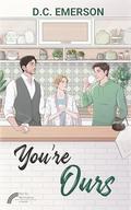 You're Ours (Not So Normative #1) by D.C. Emerson