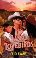 Lasso Lovebirds: Rainbow Ranch (Rainbow Ranch #1) by Clio Evans