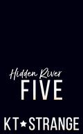 Hidden River Five (Hidden River Academy #5) by K.T. Strange