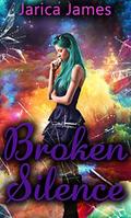 Broken Silence by Jarica Riley