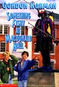 Something Fishy at Macdonald Hall by Gordon Korman