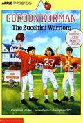The Zucchini Warriors by Gordon Korman