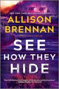 See How They Hide (Quinn & Costa #6) by Allison Brennan
