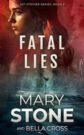 Fatal Lies by Mary Stone