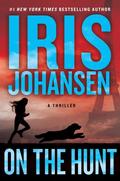 On the Hunt (Kira Drake #1) by Iris Johansen