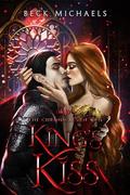 King's Kiss by Beck Michaels