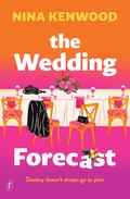 The Wedding Forecast by Nina Kenwood