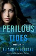 Perilous Tides (Hidden Bay #2) by Elizabeth Goddard