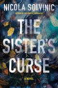 The Sister's Curse by Nicola Solvinic