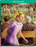 Missing Grace: A Kit Mystery (American Girl Mysteries #1) by Elizabeth McDavid Jones