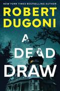 A Dead Draw (Tracy Crosswhite #11) by Robert Dugoni