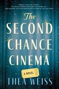 The Second Chance Cinema by Thea Weiss