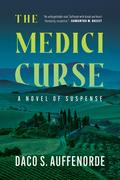 The Medici Curse by Daco S. Auffenorde