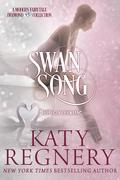 Swan Song (A Modern Fairytale #9) by Katy Regnery