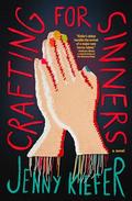 Crafting for Sinners by Jenny Kiefer