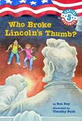 Who Broke Lincoln's Thumb? by Ron Roy