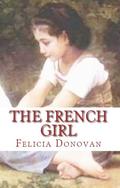 The French Girl by Felicia Donovan