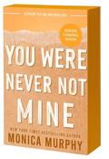 You Were Never Not Mine (Lancaster Prep Next Generation #3) by Monica Murphy