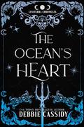 The Ocean's Heart (The Lunaterra Chronicles #1) by Debbie Cassidy
