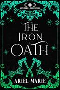 The Iron Oath (The Lunaterra Chronicles #1) by Ariel Marie