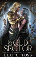 Gold Sector (Drakon-Clan #1) by Lexi C. Foss