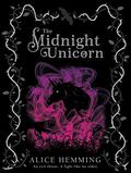 The Midnight Unicorn (Dark Unicorns #1) by Alice Hemming