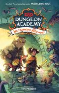 No Humans Allowed! (Dungeons & Dragons: Dungeon Academy #1) by Madeleine Roux