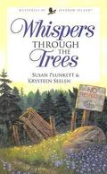 Whispers Through the Trees (Mysteries of Sparrow Island #1) by Susan Plunkett