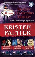 Sin City Collectors Trilogy: Queen of Hearts, Dead Man's Hand, Double or Nothing by Kristen Painter