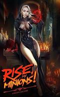 Rise, My Minions! (Rise, My Minions! #1) by Logan Jacobs