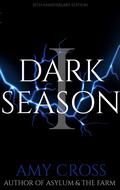 Dark Season I by Amy Cross