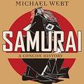 Samurai: A Concise History (Very Short Introductions #675) by P.J. Ochlan