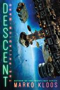 Descent (The Palladium Wars #4) by Marko Kloos