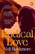 Radical Love by Neil Blackmore