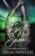 First Snow (Northbound #2) by Saga Nansen