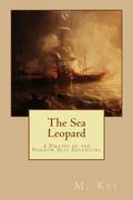 The Sea Leopard: A Pirates of the Narrow Seas Adventure by M. Kei