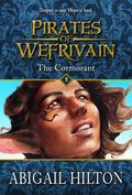 The Cormorant (Pirates of Wefrivain #5) by Abigail Hilton